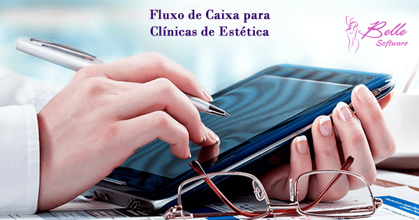 Fluxo de Caixa para Clínicas de Estética