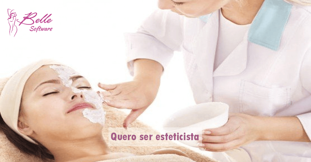 Quero ser esteticista