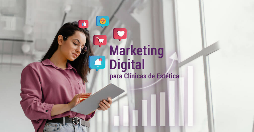 mulher com tablet nas mãos, ícones de redes sociais flutuando em volta, escrito "marketing digital para clínicas de estética"
